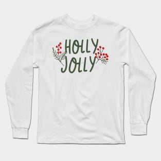 holly jolly Long Sleeve T-Shirt